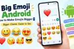 Big emoji android